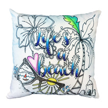 Load image into Gallery viewer, Life's A Beach Pillow Cover