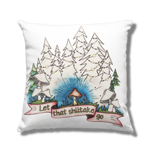 Load image into Gallery viewer, Let that Shiitake Go Mushroom Pun Pillow Cover