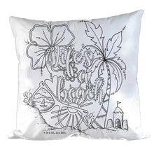 Load image into Gallery viewer, Life&#39;s A Beach Pillow Cover