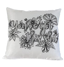 Load image into Gallery viewer, You've Got This Shit Pillow Cover
