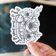 Load image into Gallery viewer, Sticker - Not Fragile Like A Flower, Like a Bomb (Colour Your Own)