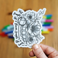 Load image into Gallery viewer, Sticker - Not Fragile Like A Flower, Like a Bomb (Colour Your Own)