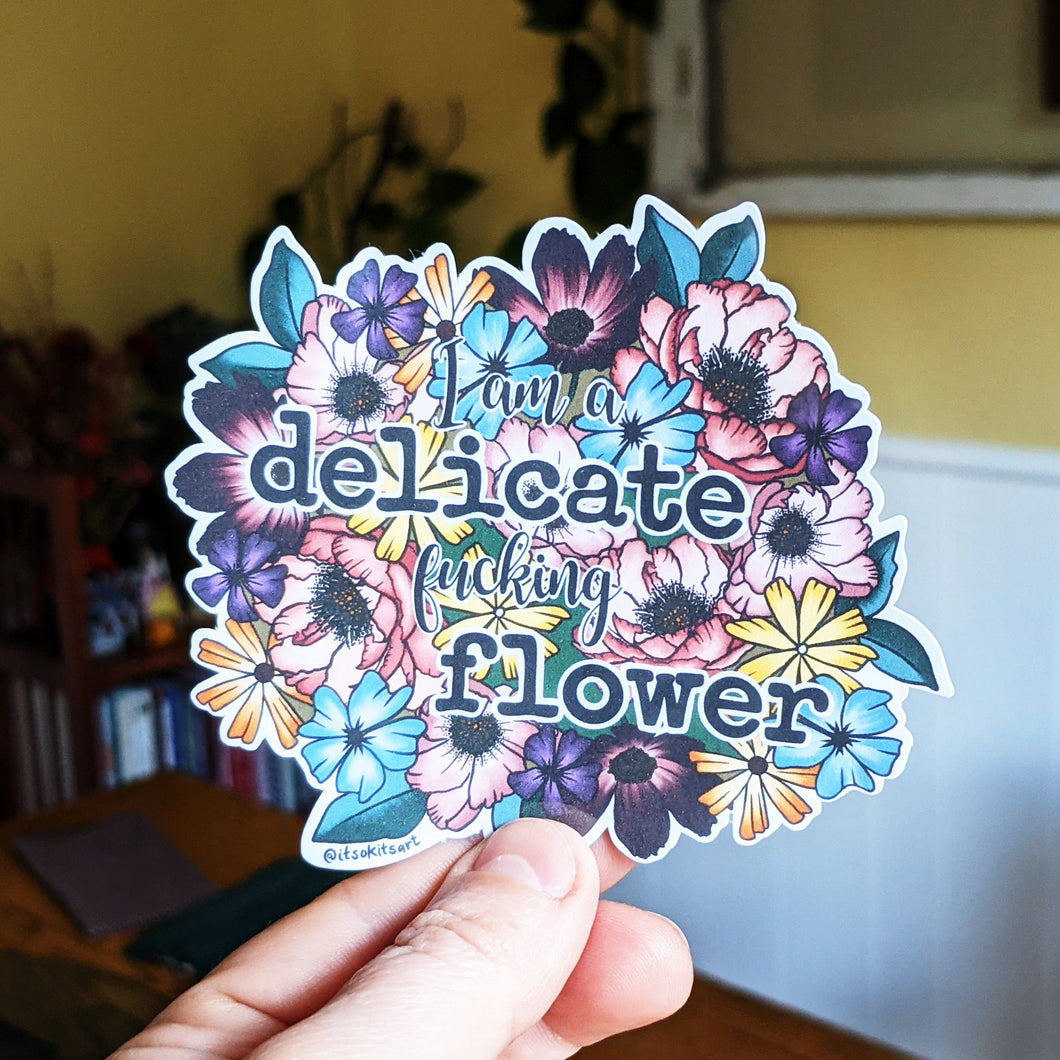 I Am A Delicate Fucking Flower Large Sticker