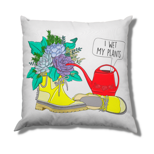 I Wet My Plants Gardener's Throw Pillow Cover