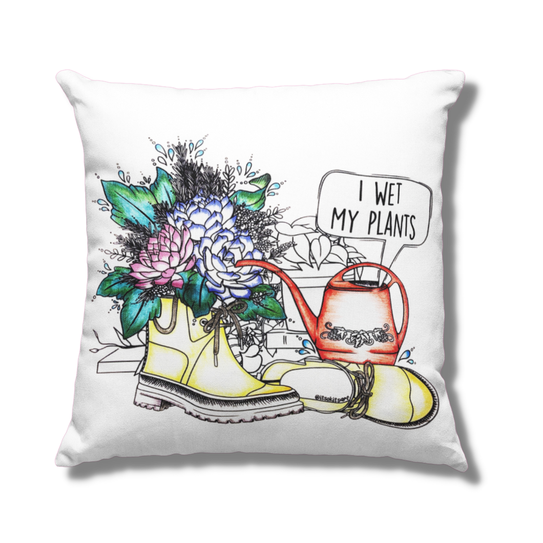 Pillow Cover - I Wet My Plants