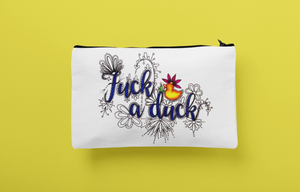 Fuck A Duck Zip Pouch