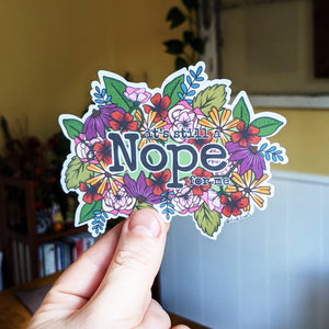 It's Still a Nope For Me Large Sticker