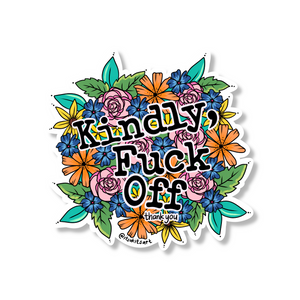 Sticker - Kindly Fuck Off (Large)