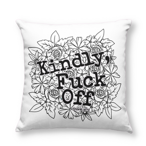 Kindly Fuck Off Pillow Cover