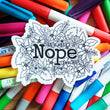 Sticker - It's Still a Nope For Me (Colour Your Own)
