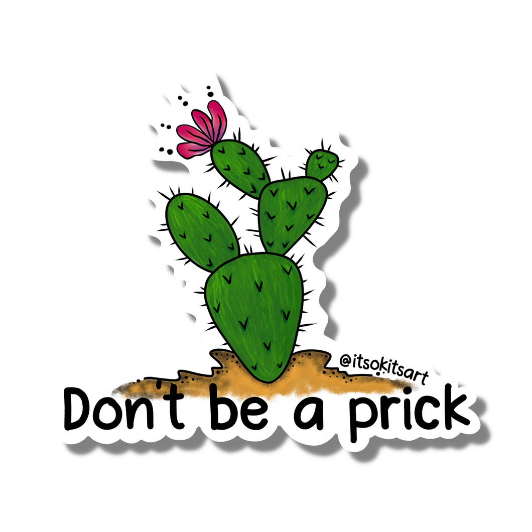 Don't Be a Prick Funny Cactus Mini Sticker
