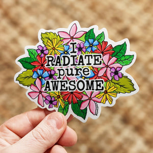 I Radiate Pure Awesome *New Design* Large Sticker