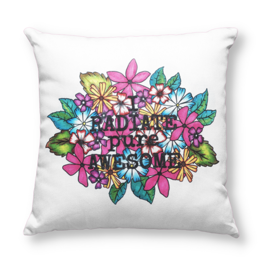 Pillow Cover - I Radiate Pure Awesome