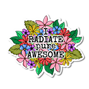 Sticker - I Radiate Pure Awesome (Large)