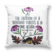 Load image into Gallery viewer, The Creation of a Thousand Forests Is In One Acorn Pillow Cover