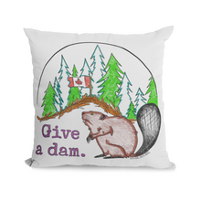 Load image into Gallery viewer, Give a Dam Beaver Canadian Wildlife Pillow Cover