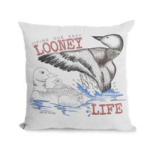 Load image into Gallery viewer, Living Our Best Looney Life Canadian Loon Wildlife Pillow Cover