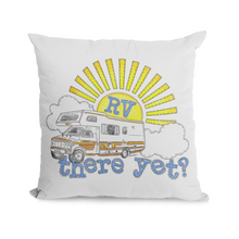 Load image into Gallery viewer, RV There Yet Summer Camping Pillow Cover