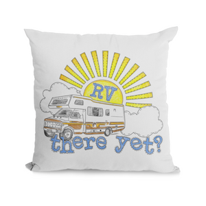 RV There Yet Summer Camping Pillow Cover