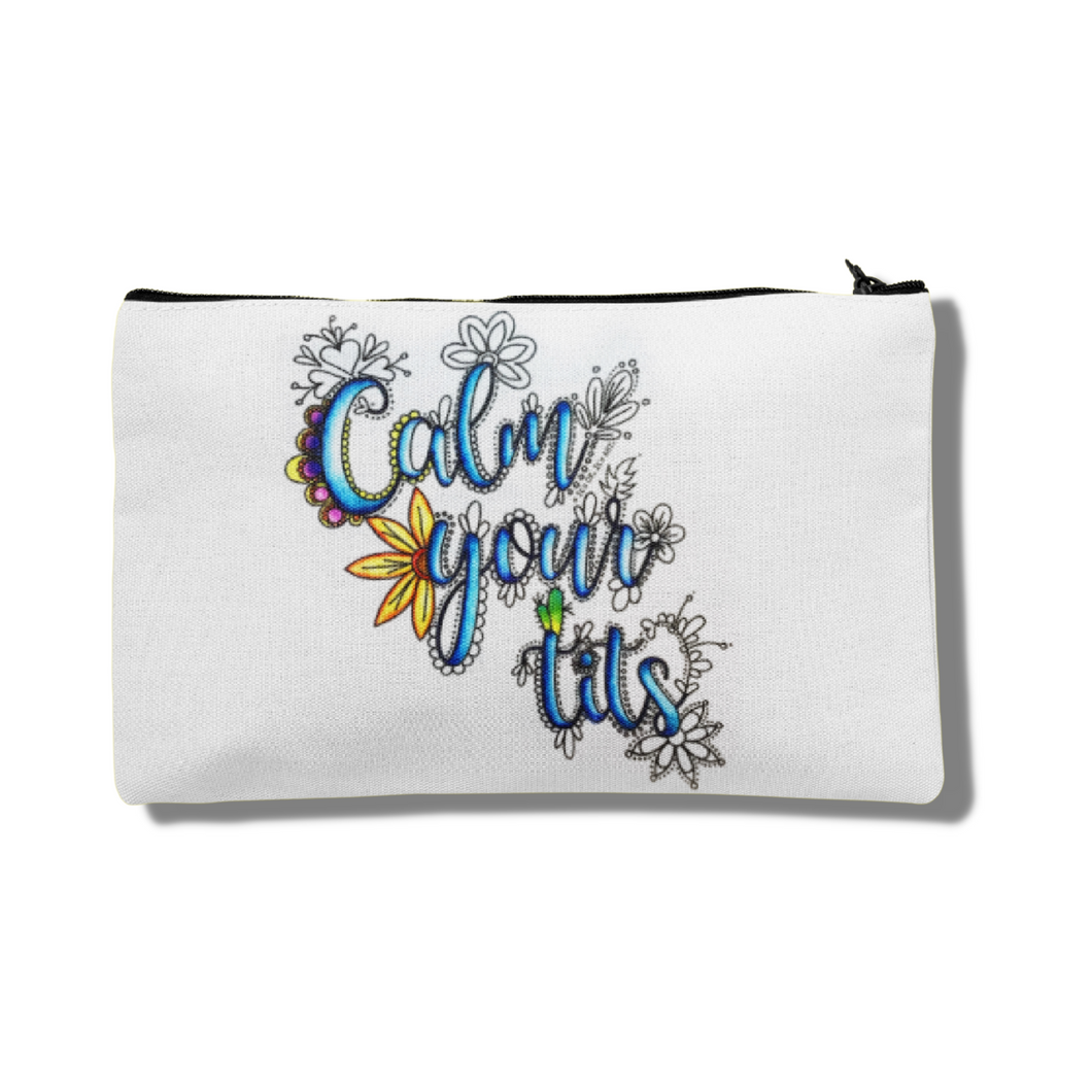 Zip Pouch - Calm Your Tits
