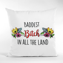 Load image into Gallery viewer, Pillow Cover - Baddest Bitch in all the Land